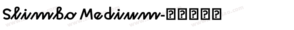 Slimbo Medium字体转换